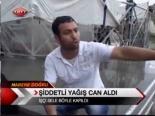 Şiddetli Yağış Can Aldı