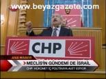Meclis'in Gündemi De İsrail