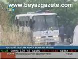 Polisleri Taşıyan Araca Bombalı Saldırı