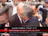 Kadir Özbek İtiraf Etti