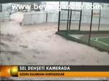 Sel Dehşeti Kamerada