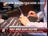 Kalp Krizi Aşısı Geliyor