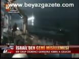İsrail'den Gemi Misillemesi