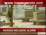 Hassas Bölgede Alarm