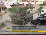 Suriye'den Pkk'ya Darbe