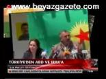 Türkiye'den Abd Ve Irak'a