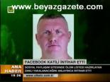 Facebook Katili İntihar Etti