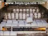 Gazze'ye Libya Gemisi