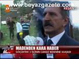 Madenden Kara Haber