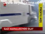Gazi Mahallesi'nde Olay