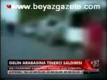 Gelin Arabasına Tinerci Saldırısı