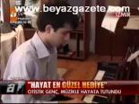 Hayat En Güzel Hediye