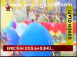 Efeciğin Doğumgünü...