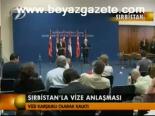 Sırbistan'la Vize Anlaşması