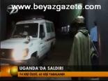 Uganda'da Saldırı