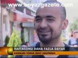 Haftasonu Daha Fazla Dayak