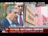 Anayasa Tartışması Sürüyor