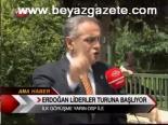 Erdoğan Liderler Turuna Başlıyor