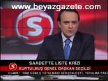 Saadet'te Liste Krizi