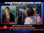 Meteroroloji Uyardı