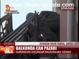 Balkonda Can Pazarı