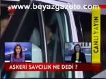 Askeri Savcılık Ne Dedi?