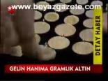 Gelin Hanıma Gramlık Altın