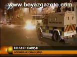 Belfast Karıştı