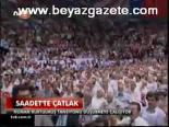Saadet'te Çatlak