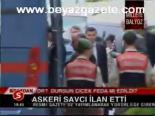 Askeri Savcı İlan Etti