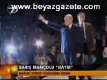 Barış Mançolu Hayır