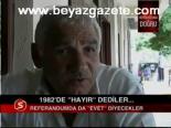 1982'de Hayır Dediler