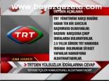 Trt'den Yolsuzluk İddialarına Cevap