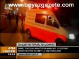 Gazze'ye İsrail Saldırısı