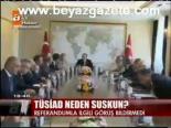 Tüsiad Neden Suskun?