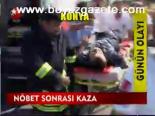 Nöbet Sonrası Kaza