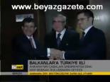 Balkanlar'a Türkiye Eli