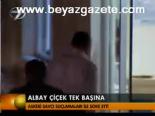 Albay Çiçek Tek Başına