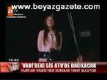Vadi'deki Sis Atv'de Dağılacak