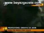 Profesyonel Orduya İlk Adım