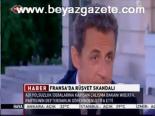 Fransa'da Rüşvet Skandalı