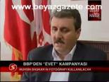 Bbp'den Evet Kampanyası