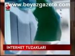 İnternet Tuzakları