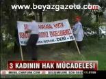 3 Kadının Hak Mücadelesi