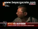 Bitez Kül Oluyordu
