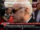 Operasyon İsimleri Ortaya Çıktı