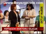 Herkesin Doktoru Olacak