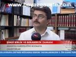 Şimdi Birlik Ve Beraberlik Zamanı