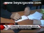 Türkiye Referanduma Gidiyor
