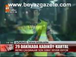 29 Dakikada Kadıköy- Kartal